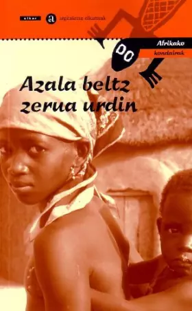 Couverture du produit · Azala beltz, zerua urdin. Afrikako kondairak: 3