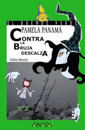 Couverture du produit · Pamela Panamá contra la bruja descalza (LITERATURA INFANTIL - El Duende Verde)