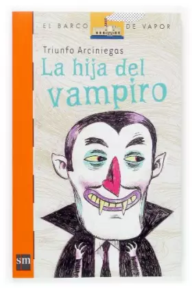 Couverture du produit · La hija del vampiro: 181 (El Barco de Vapor Naranja)