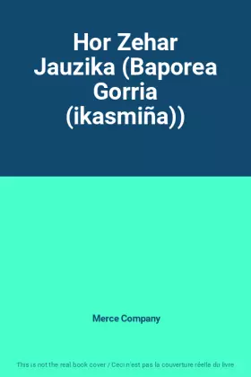 Couverture du produit · Hor Zehar Jauzika (Baporea Gorria (ikasmiña))