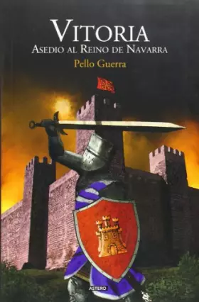 Couverture du produit · Vitoria - asedio al reino de Navarra