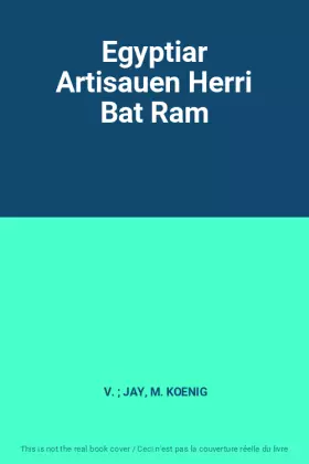 Couverture du produit · Egyptiar Artisauen Herri Bat Ram