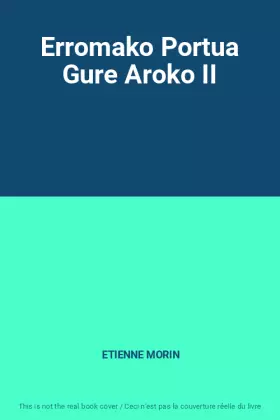 Couverture du produit · Erromako Portua Gure Aroko II