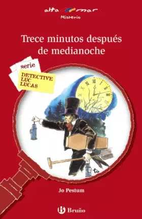 Couverture du produit · Trece minutos después de medianoche (Castellano - A PARTIR DE 12 AÑOS - ALTAMAR)