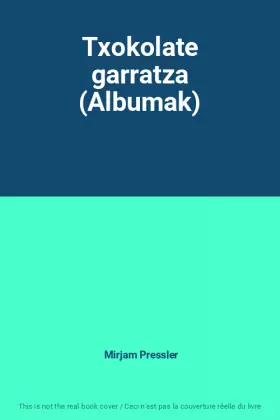 Couverture du produit · Txokolate garratza (Albumak)