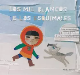 Couverture du produit · Los mil blancos de los esquimales (colección O)