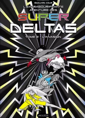 Couverture du produit · Super Deltas T2: L'Invasion