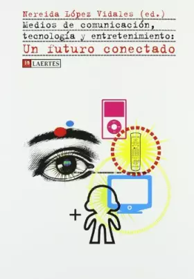 Couverture du produit · Medios de comunicación, tecnología y entretenimiento:: Un futuro conectado: 28 (Kaplan)