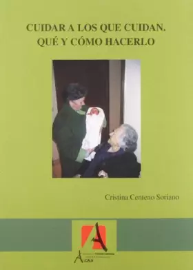 Couverture du produit · Cuidar A Los Que Cuidan. Que Y Co (Atención domiciliaria)
