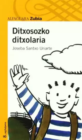 Couverture du produit · DITXOSOZKO DITXOLARIA - ZUBIA (LECTURAS)