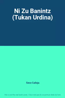 Couverture du produit · Ni Zu Banintz (Tukan Urdina)
