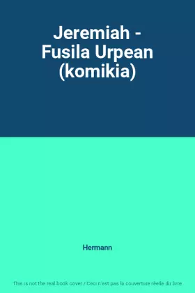 Couverture du produit · Jeremiah - Fusila Urpean (komikia)