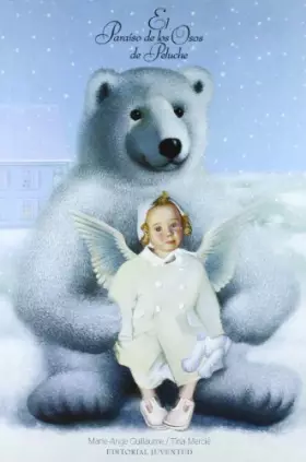 Couverture du produit · EL PARAISO DE LOS OSOS DE PELUCHE (GRANDES ALBUMES ILUSTRADOS)