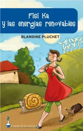 Couverture du produit · FISI KA Y LAS ENERGIAS RENOVABLES: 1 (ONIRO - EL JUEGO DE LA CIENCIA)