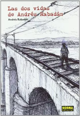 Couverture du produit · LAS DOS VIDAS DE ANDRÉS RABADÁN: 19 (NÓMADAS)