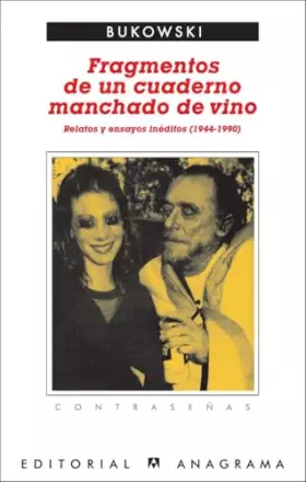 Couverture du produit · Fragmentos de un cuaderno manchado de vino: Relatos y ensayos inéditos (1944-1990). Ed. David Stephen Calonne: 197 (Contraseñas