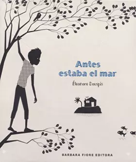 Couverture du produit · Antes estaba el mar (SIN COLECCION)