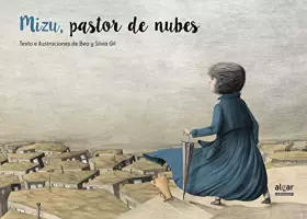 Couverture du produit · Mizu, El Pastor De Las Nubes: 33 (Álbumes ilustrados)