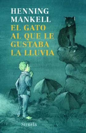 Couverture du produit · El gato al que le gustaba la lluvia: 178 (Las Tres Edades)