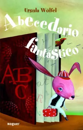 Couverture du produit · Abecedario fantástico (Noguer Infantil)