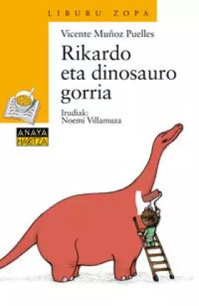 Couverture du produit · Rikardo eta dinosauro gorria (LITERATURA INFANTIL - Sopa de Libros (Euskadi))