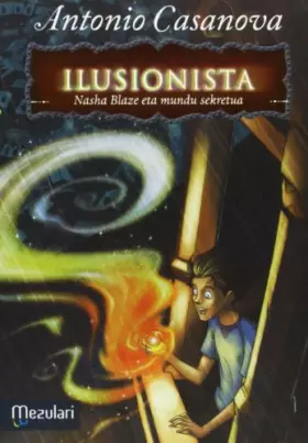 Couverture du produit · Ilusionista Nasha Blaaze eta mundu sekretua: 1