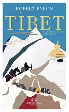 Couverture du produit · Tibet: Viajes por un mundo cambiante II (Robert Byron)