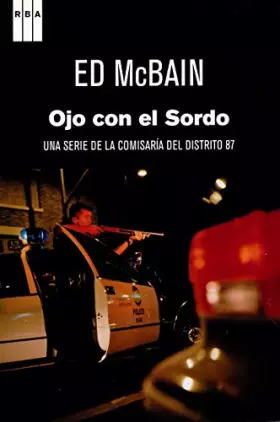 Couverture du produit · Ojo con el sordo: Serie Distrito 87 XXVII (Serie Negra)
