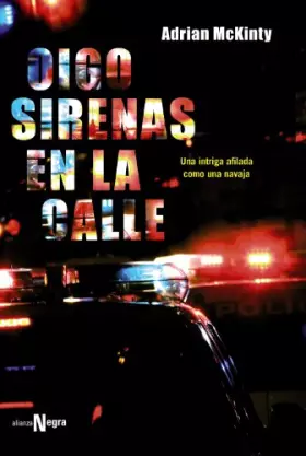Couverture du produit · Oigo sirenas en la calle (Alianza Literaria (AL) - Alianza Negra)