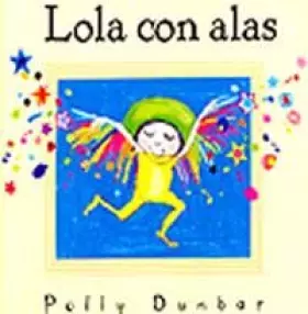 Couverture du produit · Lola con alas y colores: 056 (NO FICCIÓN INFANTIL)