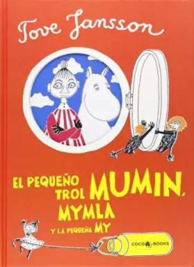Couverture du produit · El pequeño trol MUMIN, Mymla y la pequeña My