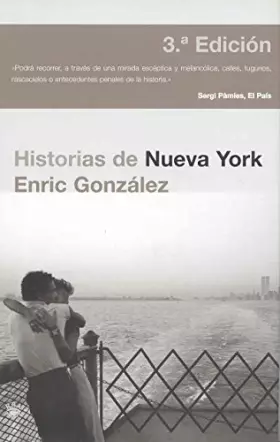 Couverture du produit · Historias de nueva york: 138 (OTROS NO FICCIÓN)