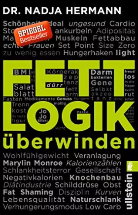 Couverture du produit · Fettlogik überwinden: Eine längst fällige Abrechnung mit den weit verbreiteten Diät-Lügen