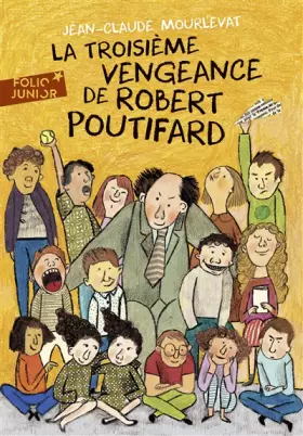 Couverture du produit · La Troisième Vengeance de Robert Poutifard