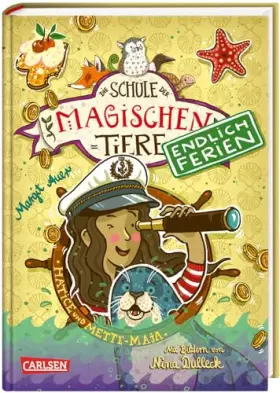Couverture du produit · Die Schule der magischen Tiere. Endlich Ferien 6: Hatice und Mette-Maja (6)