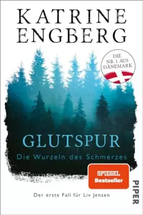 Couverture du produit · Glutspur (Liv-Jensen-Reihe 1): Die Wurzeln des Schmerzes. Der erste Fall für Liv Jensen | Die Bestseller-Sensation aus Dänemark