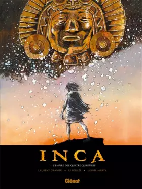 Couverture du produit · Inca - Tome 01: L'Empire des quatre quartiers