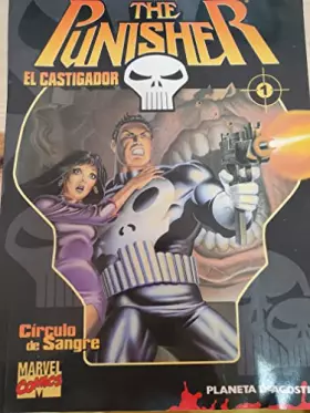 Couverture du produit · The Punisher el Castigador. Círculo de Sangre. Nº 1 (de 32)
