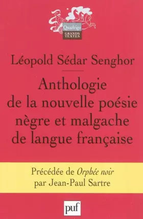Couverture du produit · Anthologie de la nouvelle poésie nègre et malgache de langue française: Précédée de Orphée noir par Jean-Paul Sartre
