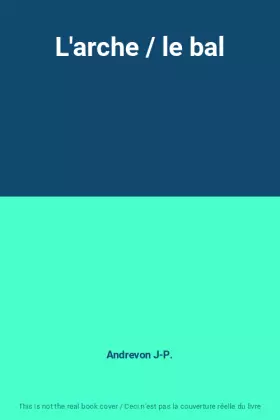 Couverture du produit · L'arche / le bal