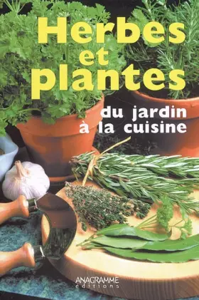 Couverture du produit · Herbes et plantes du jardin à la cuisine