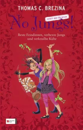 Couverture du produit · No Jungs! Zutritt nur für Hexen, Sammelband 01: Beste Feindinnen, verhexte Jungs und verknallte Kühe: Zwei allerbeste Feindinne