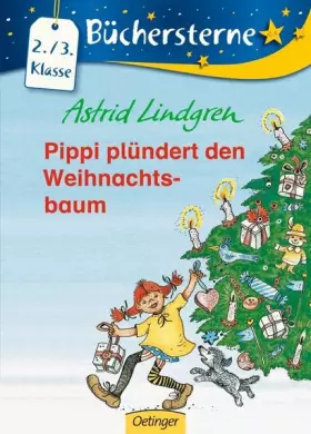 Couverture du produit · Pippi plündert den Weihnachtsbaum: Büchersterne. 2./3. Klasse (Pippi Langstrumpf)