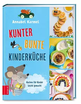 Couverture du produit · Kunterbunte Kinderküche: Kochen für Kinder leicht gemacht