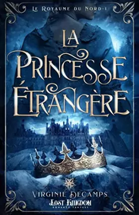 Couverture du produit · La princesse étrangère: Le royaume du nord 1