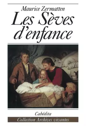 Couverture du produit · Les Sèves d'enfance