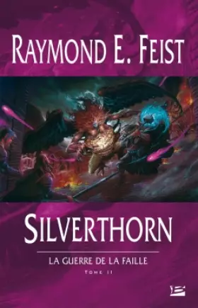 Couverture du produit · La Guerre de la Faille, tome 2 : Silverthorn