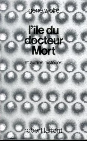 Couverture du produit · L'Île du docteur Mort : Et autres histoires