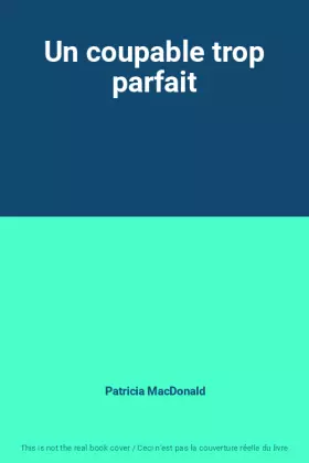 Couverture du produit · Un coupable trop parfait