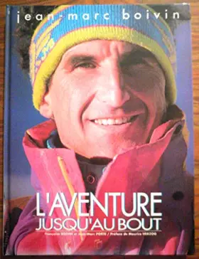 Couverture du produit · L aventure jusqu au bout jean-marc boivin